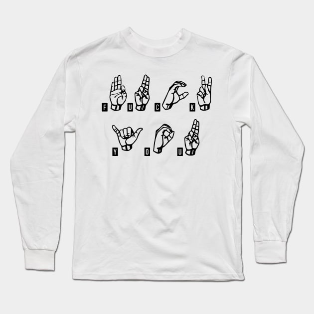 American Sign Language Long Sleeve T-Shirt by PolygoneMaste